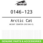 Counter-290-340-cl 0146-123 Arctic Cat Oem Weight