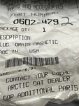 0602-479 Arctic Cat Magnetic Drain Plug New Oem. Fixed Price $9.95.