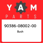 90386-08002-00 Yamaha Bush 903860800200, New Genuine Oem Part. Fixed Price $39.43.