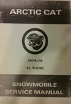 Arctic Cat El Tigre Snowmobile Service & Parts Manual 340 400 440 Sled 1974. Fixed Price $359.95.